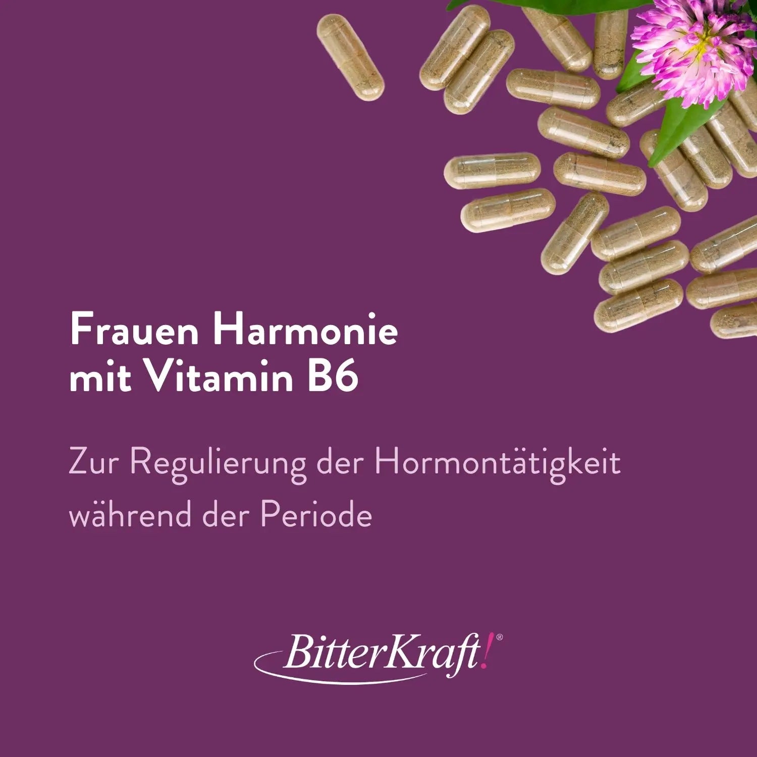 Bitterkraft Frauen Harmonie mit Vitamin B6 zur Regulierung der Hormontätigkeit während der Periode.